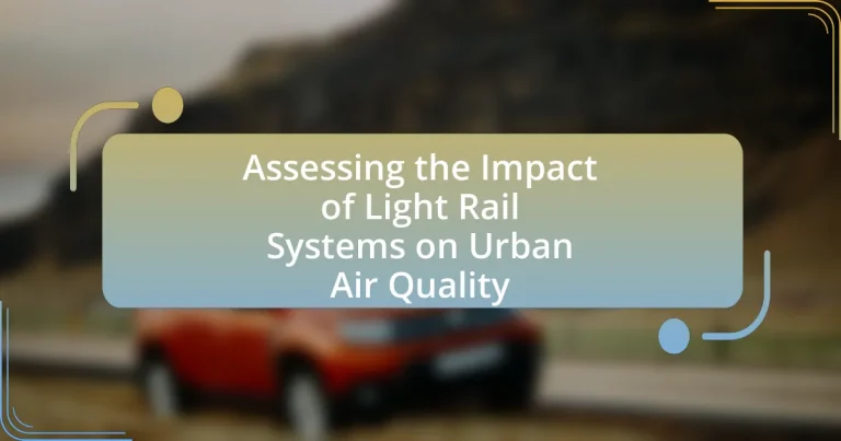 Assessing the Impact of Light Rail Systems on Urban Air Quality