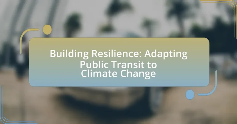 Building Resilience: Adapting Public Transit to Climate Change