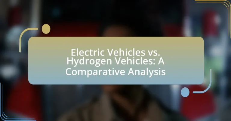 Electric Vehicles vs. Hydrogen Vehicles: A Comparative Analysis