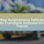 How Autonomous Vehicles Can Transform Emission-Free Transit