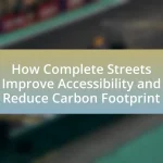 How Complete Streets Improve Accessibility and Reduce Carbon Footprint