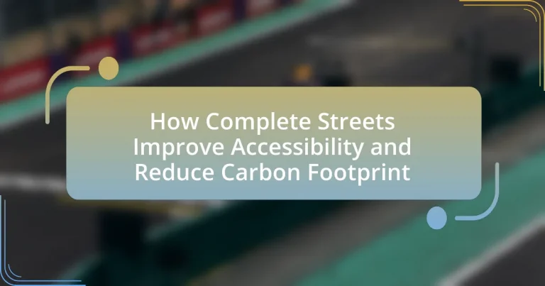 How Complete Streets Improve Accessibility and Reduce Carbon Footprint