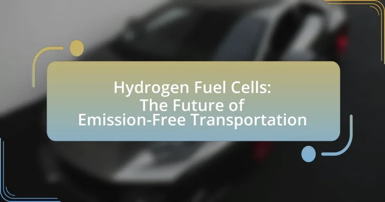 Hydrogen Fuel Cells: The Future of Emission-Free Transportation