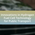 Innovations in Hydrogen Fuel Cell Technology for Public Transport