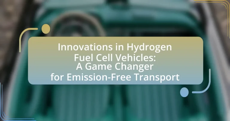 Innovations in Hydrogen Fuel Cell Vehicles: A Game Changer for Emission-Free Transport