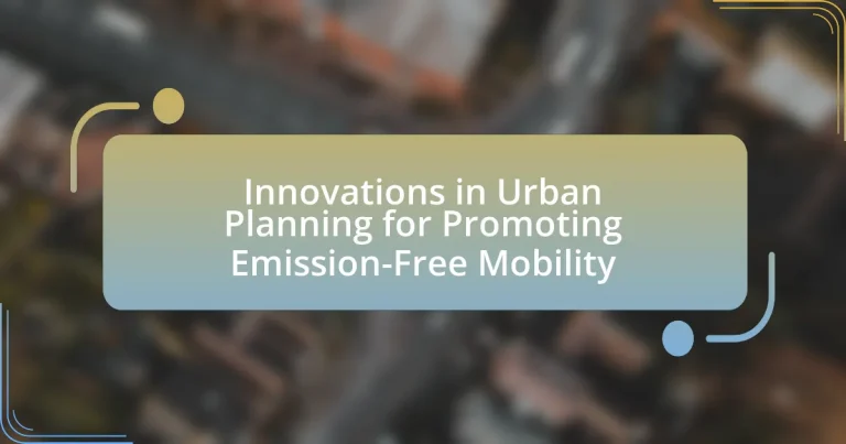 Innovations in Urban Planning for Promoting Emission-Free Mobility