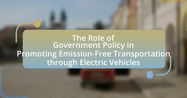 The Role of Government Policy in Promoting Emission-Free Transportation through Electric Vehicles