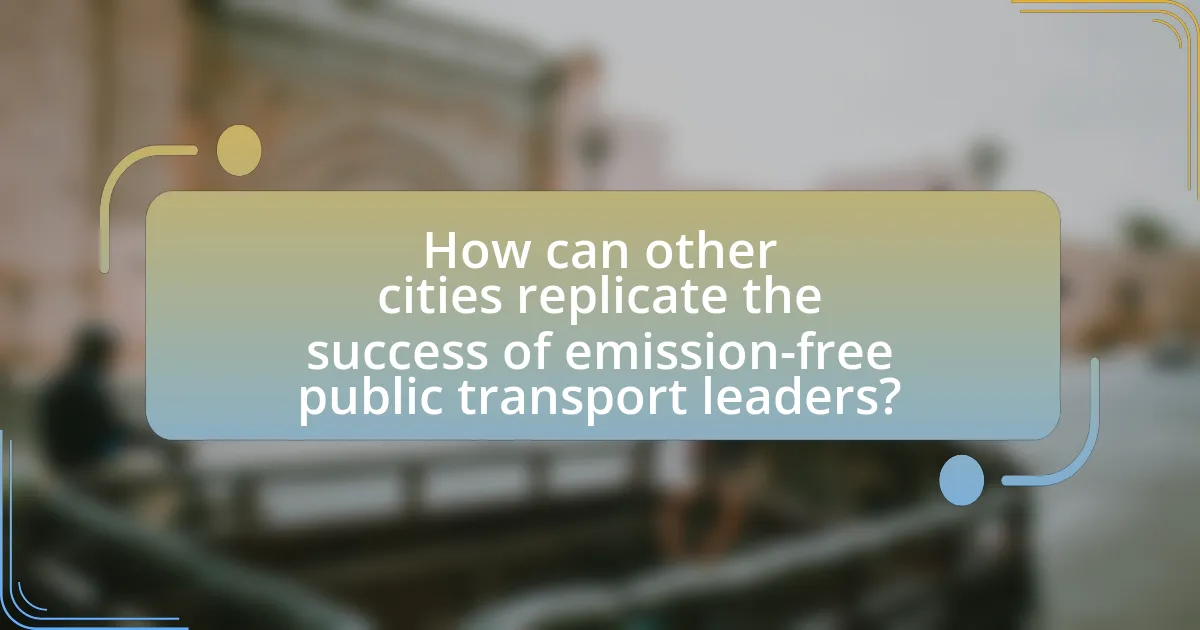 How can other cities replicate the success of emission-free public transport leaders?