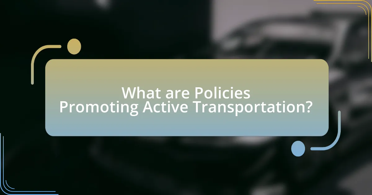 What are Policies Promoting Active Transportation?