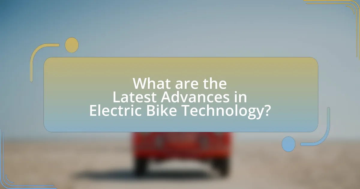 What are the Latest Advances in Electric Bike Technology?