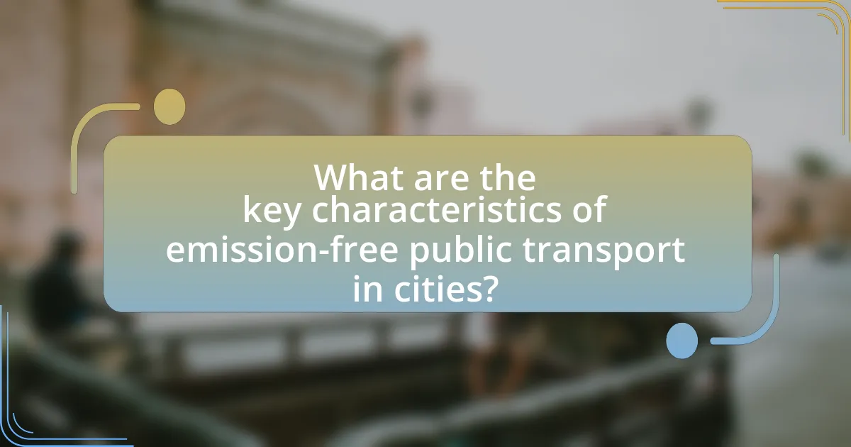 What are the key characteristics of emission-free public transport in cities?