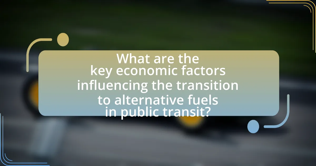 What are the key economic factors influencing the transition to alternative fuels in public transit?
