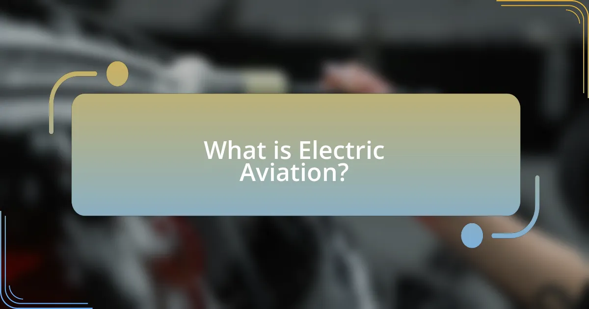 What is Electric Aviation?