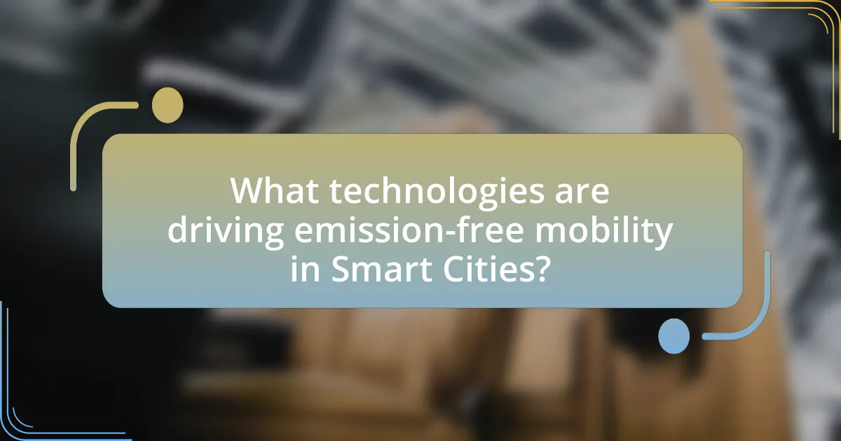 What technologies are driving emission-free mobility in Smart Cities?